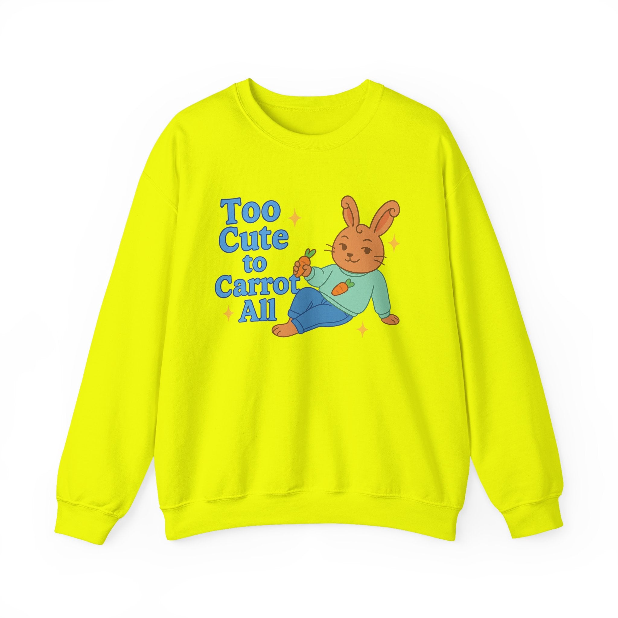 Cute Bunny Sweatshirt - Too Cute to Carrot All | Unisex Crewneck, Cozy Gift for Animal Lovers, Spring Wardrobe Essential