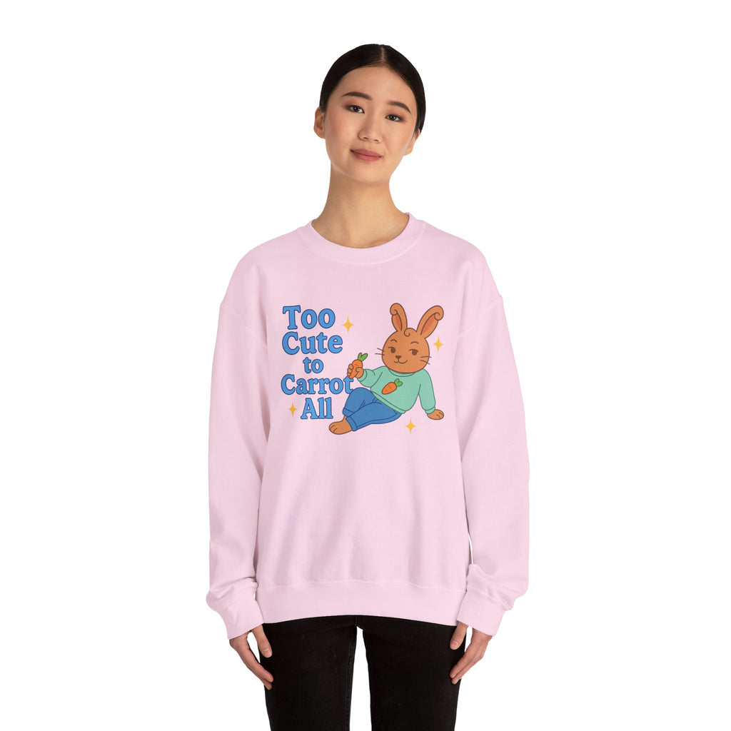 Cute Bunny Sweatshirt - Too Cute to Carrot All | Unisex Crewneck, Cozy Gift for Animal Lovers, Spring Wardrobe Essential