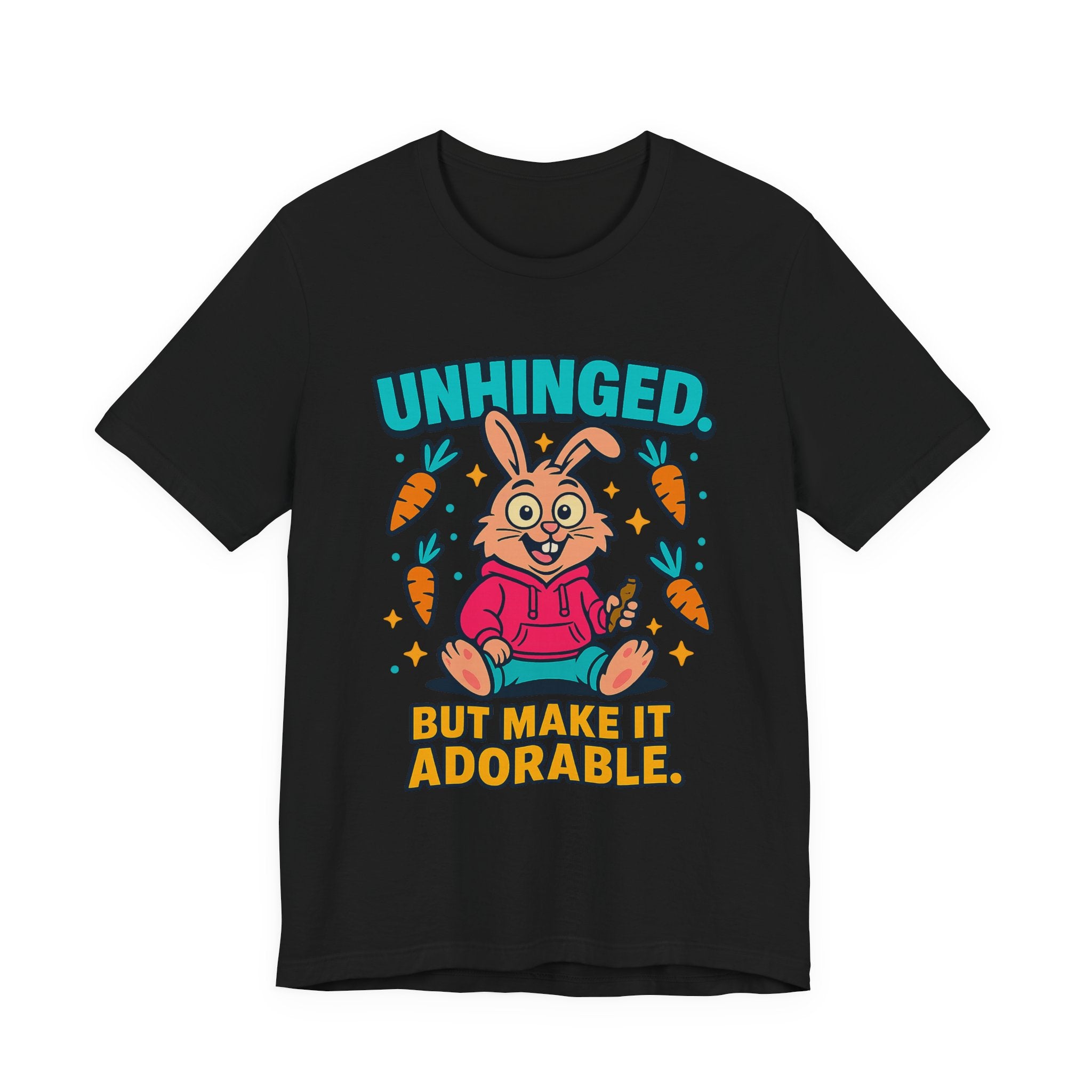Funny Graphic T-Shirt, Unhinged But Adorable Bunny Tee, Adorable Gift for Birthdays, Casual Wear