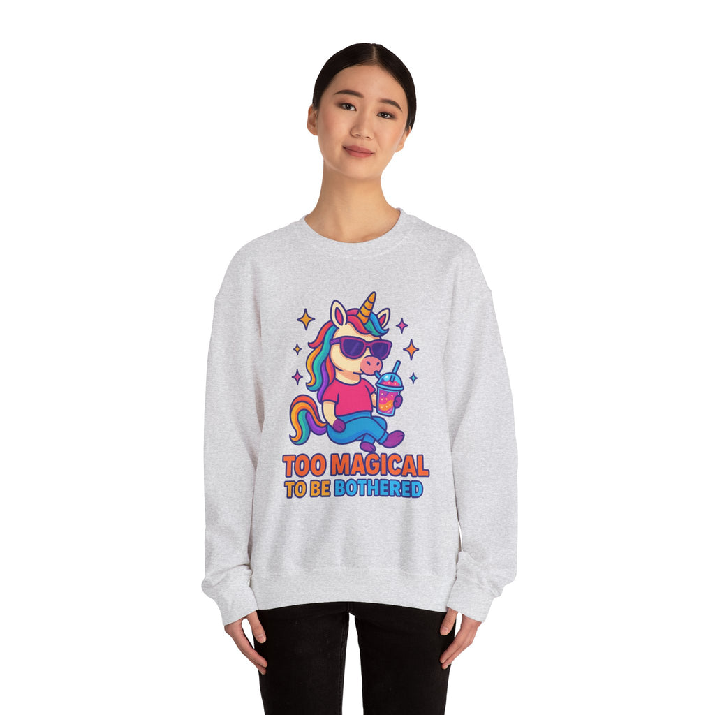 Too Magical to Be Bothered Unicorn Sweatshirt, Cozy Crewneck, Fun Gift for Unicorn Lovers, Cute Lounge Wear, Perfect for Birthdays and