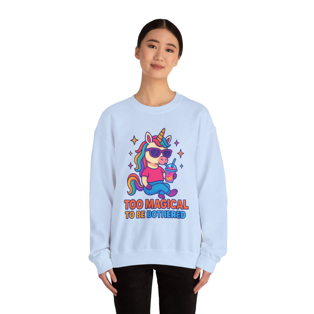 Too Magical to Be Bothered Unicorn Sweatshirt, Cozy Crewneck, Fun Gift for Unicorn Lovers, Cute Lounge Wear, Perfect for Birthdays and