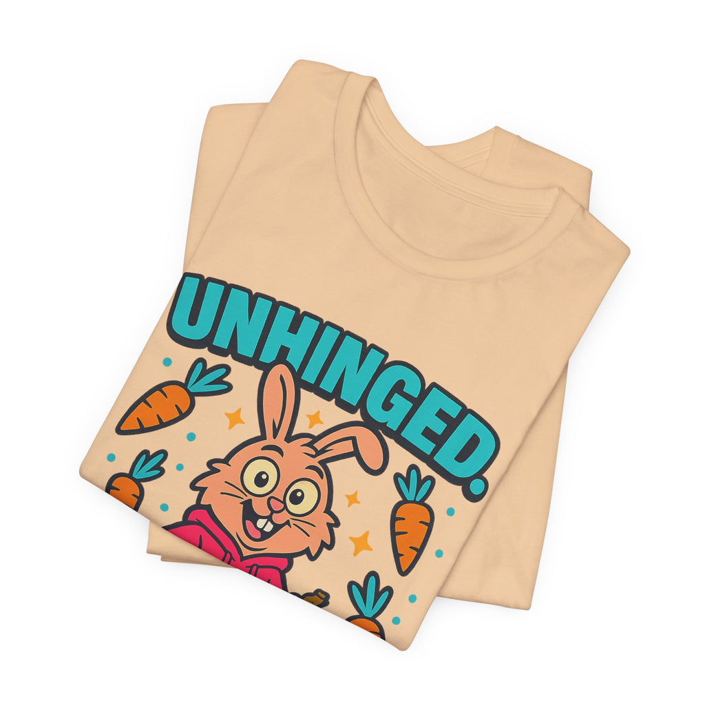 Funny Graphic T-Shirt, Unhinged But Adorable Bunny Tee, Adorable Gift for Birthdays, Casual Wear