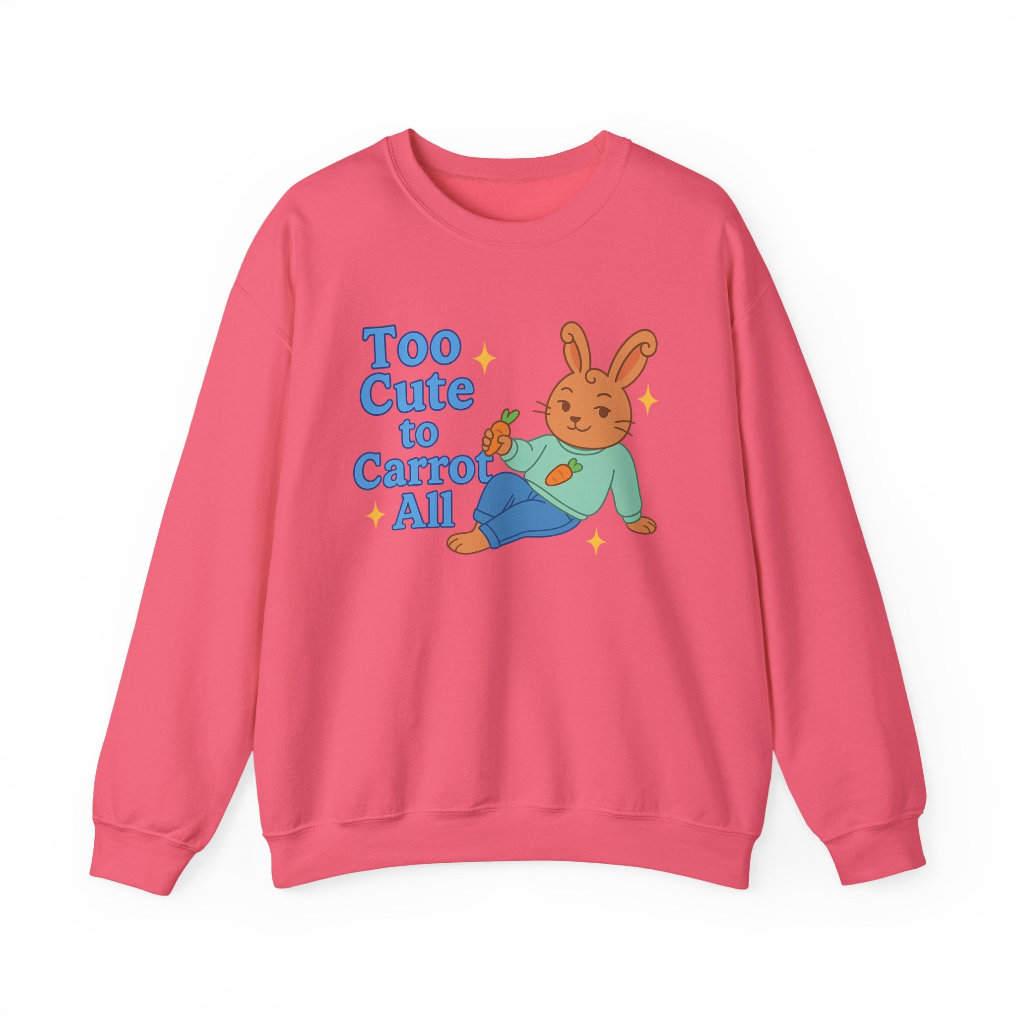 Cute Bunny Sweatshirt - Too Cute to Carrot All | Unisex Crewneck, Cozy Gift for Animal Lovers, Spring Wardrobe Essential
