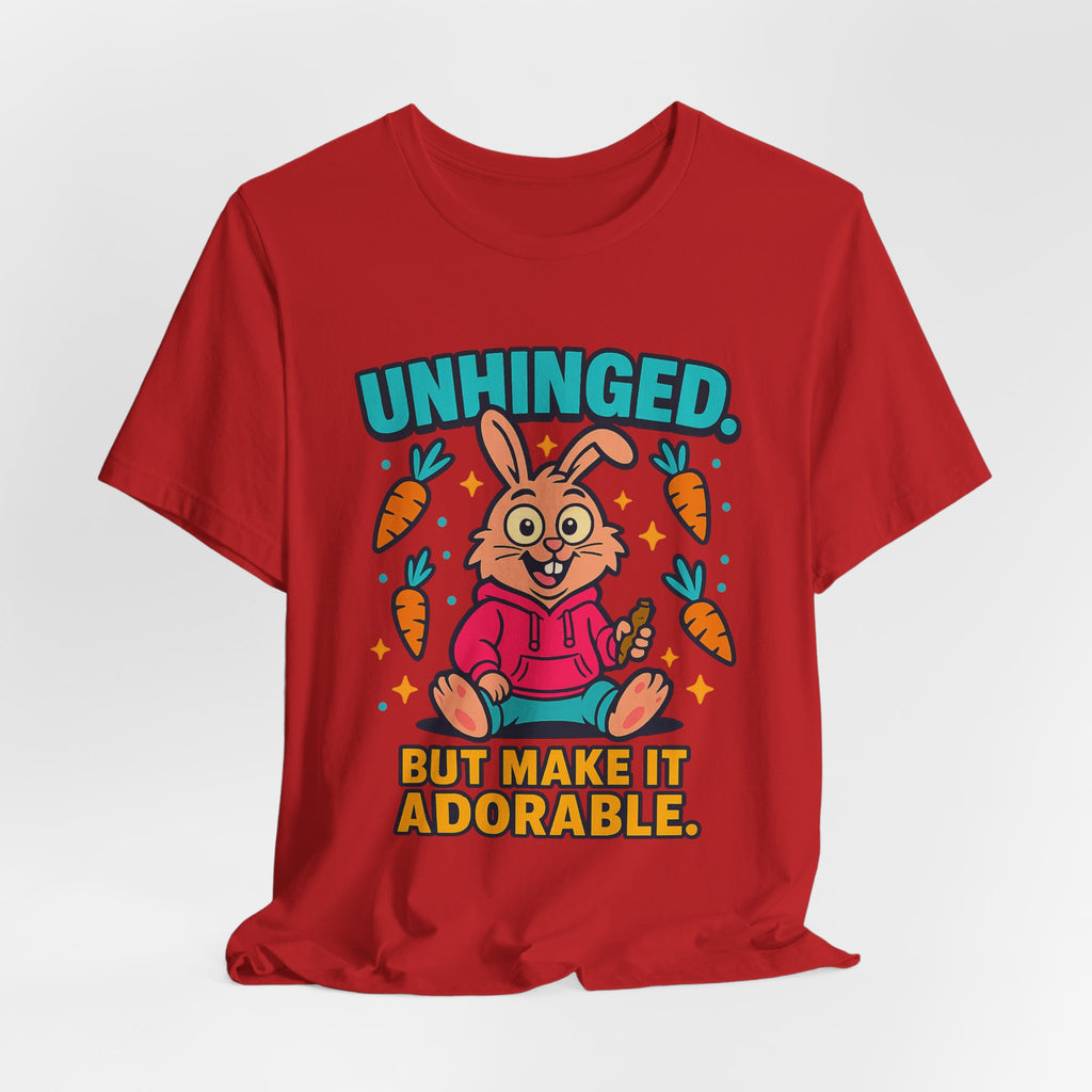 Funny Graphic T-Shirt, Unhinged But Adorable Bunny Tee, Adorable Gift for Birthdays, Casual Wear