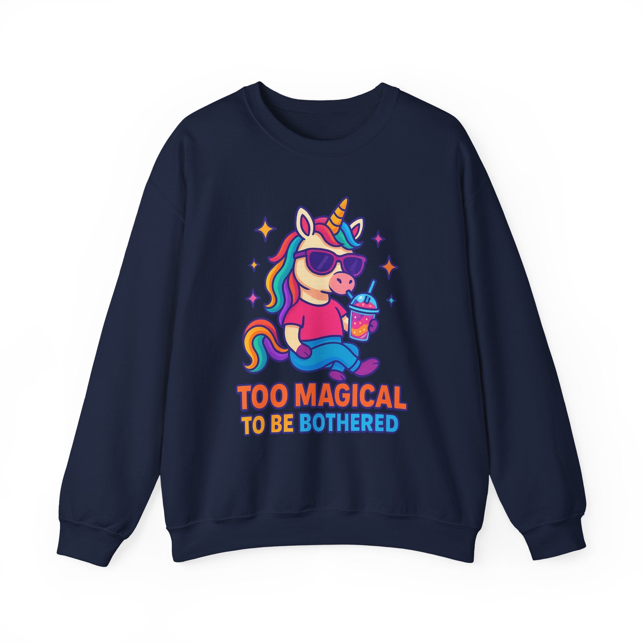 Too Magical to Be Bothered Unicorn Sweatshirt, Cozy Crewneck, Fun Gift for Unicorn Lovers, Cute Lounge Wear, Perfect for Birthdays and