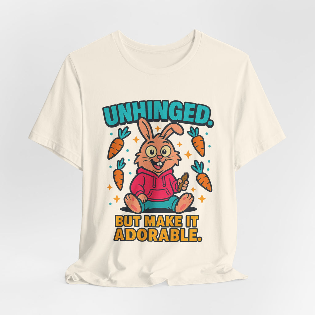 Funny Graphic T-Shirt, Unhinged But Adorable Bunny Tee, Adorable Gift for Birthdays, Casual Wear