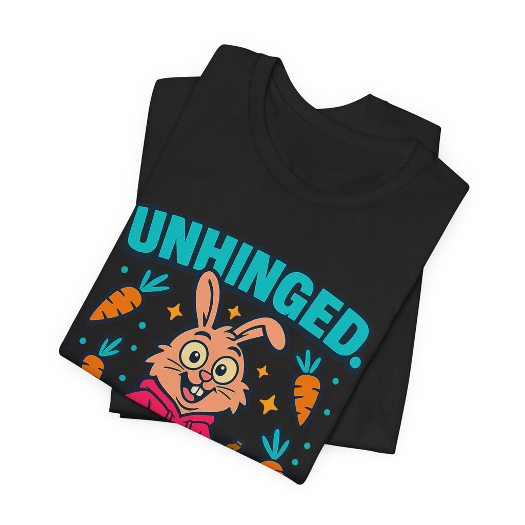 Funny Graphic T-Shirt, Unhinged But Adorable Bunny Tee, Adorable Gift for Birthdays, Casual Wear