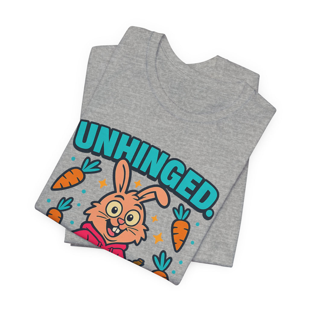 Funny Graphic T-Shirt, Unhinged But Adorable Bunny Tee, Adorable Gift for Birthdays, Casual Wear